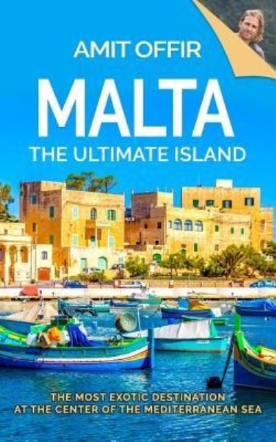 The Ultimate Island - Amit Offir - Bücher - Independently Published - 9781729065068 - 21. November 2018