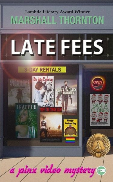 Cover for Marshall Thornton · Late Fees: A Pinx Video Mystery - Pinx Video Mysteries (Paperback Book) (2018)