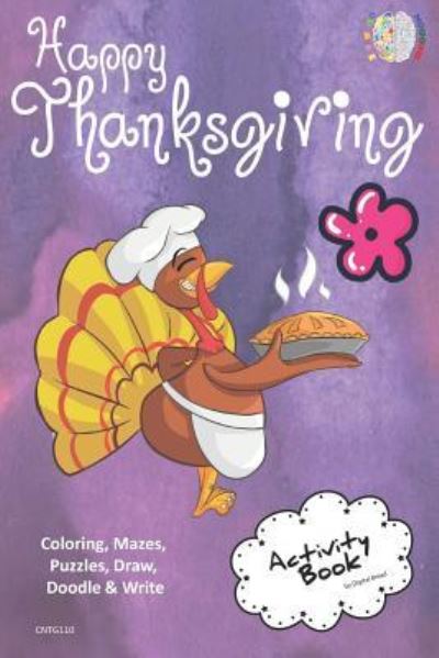 Happy Thanksgiving Activity Book Coloring, Mazes, Puzzles, Draw, Doodle and Write - Digital Bread - Książki - Independently Published - 9781729416068 - 29 października 2018