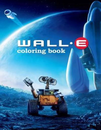 Cover for Linda Johnson · Wall-e Coloring Book (Paperback Book) (2018)