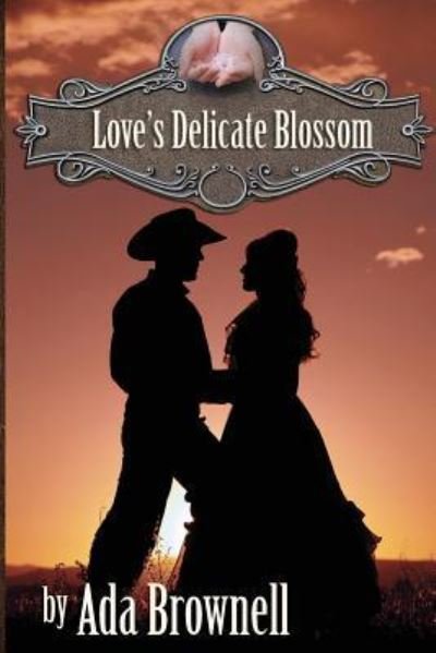 Cover for Ada Brownell · Love's Delicate Blossom (Paperback Book) (2018)