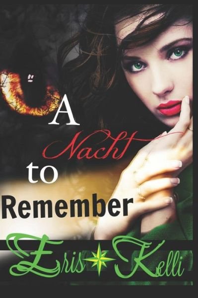 Cover for Eris Kelli · A Nacht to Remember (Paperback Book) (2018)