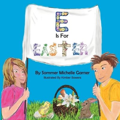 Cover for Sommer Michelle Garner · E Is For Easter (Paperback Book) (2021)