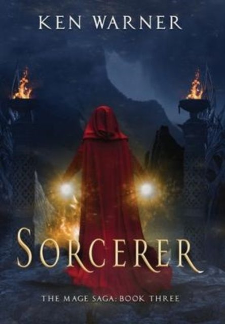 Cover for Ken Warner · Sorcerer - The Mage Saga (Hardcover Book) (2022)