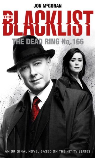 Blacklist: The Dead Ring No. 166 - Jon McGoran - Livros - Titan Books Ltd - 9781783298068 - 28 de março de 2017