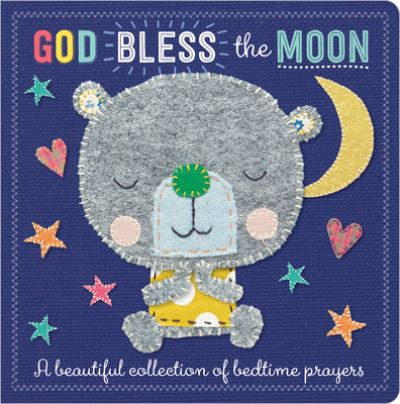 God Bless the Moon - Make Believe Ideas Ltd - Książki - Make Believe Ideas - 9781786929068 - 1 lutego 2018