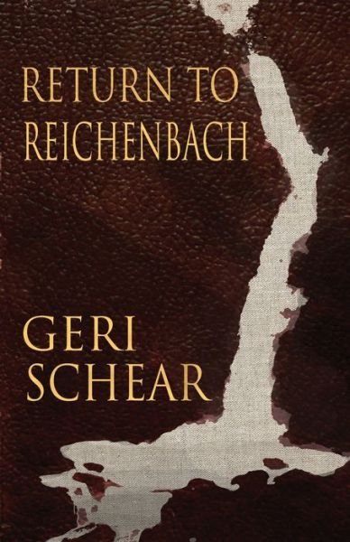 Cover for Geri Schear · Return to Reichenbach (Taschenbuch) (2016)