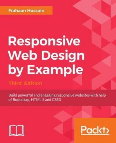 Cover for Frahaan Hussain · Responsive Web Design by Example (Paperback Book) (2017)