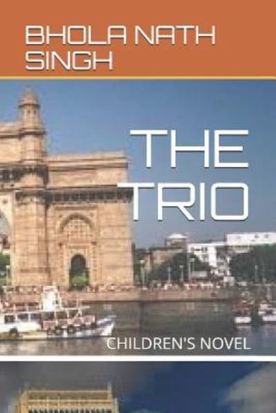 Cover for Bhola Nath Singh · The Trio (Pocketbok) (2019)