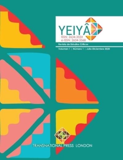 Cover for Rodolfo Garcia Zamora · Yeiya - Volumen 1, Numero 1, Julio-Diciembre 2020 (Paperback Book) (2020)