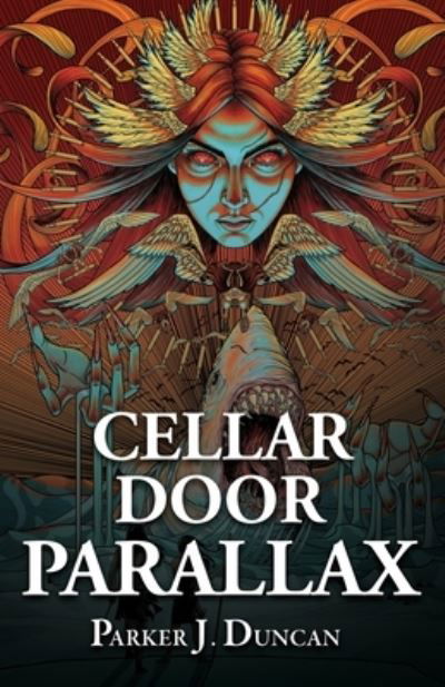 Cover for Parker J. Duncan · Cellar Door Parallax - Winds of the Immortals Trilogy (Paperback Book) (2023)