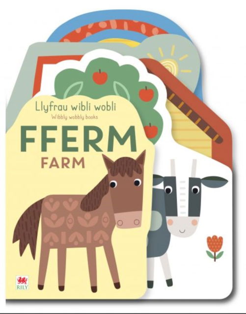 Llyfrau Wibli Wobli: Fferm / Wibbly Wobbly Books: Farm - Really Decent Books - Books - Rily Publications Ltd - 9781804164068 - September 20, 2024