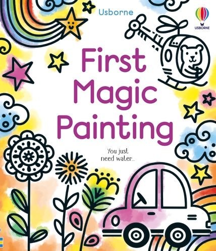 First Magic Painting - First Magic Painting - Abigail Wheatley - Böcker - Usborne Publishing Ltd - 9781805310068 - 3 augusti 2023