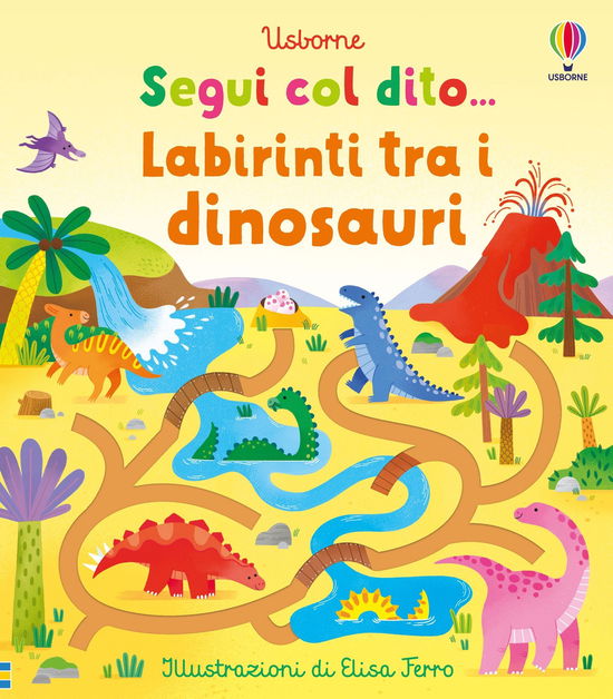 Cover for Felicity Brooks · Labirinti Tra I Dinosauri. Ediz. A Colori (Book)