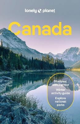 Lonely Planet Canada - Travel Guide - Lonely Planet - Boeken - Lonely Planet Global Limited - 9781838697068 - 14 juni 2024