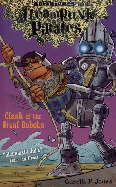 Cover for Gareth P. Jones · Clash of the Rival Robots - Adventures of the Steampunk Pirates (Paperback Book) [UK edition] (2015)