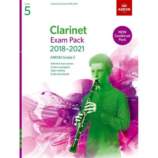 Cover for Abrsm · Clarinet Exam Pack 2018-2021, ABRSM Grade 5: Selected from the 2018-2021 syllabus. Score &amp; Part, Audio Downloads, Scales &amp; Sight-Reading - ABRSM Exam Pieces (Sheet music) (2017)