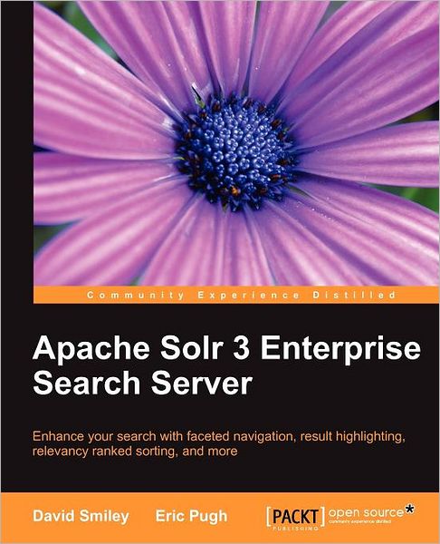 Cover for David Smiley · Apache Solr 3 Enterprise Search Server (Paperback Book) (2011)