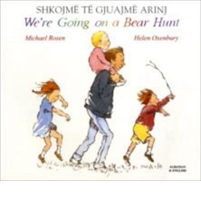 Cover for Michael Rosen · We're Going on a Bear Hunt in Albanian and English (Paperback Book) (2001)
