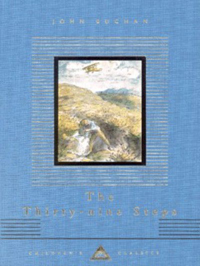 The Thirty-Nine Steps - Everyman's Library CHILDREN'S CLASSICS - John Buchan - Books - Everyman - 9781857155068 - September 30, 1999