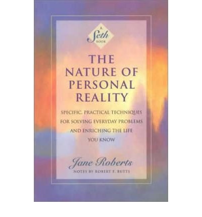 Cover for Jane Roberts · The Nature of Personal Reality: Seth Book - Specific, Practical Techniques for Solving Everyday Problems and Enriching the Life You Know (Paperback Bog) [New edition] (1994)