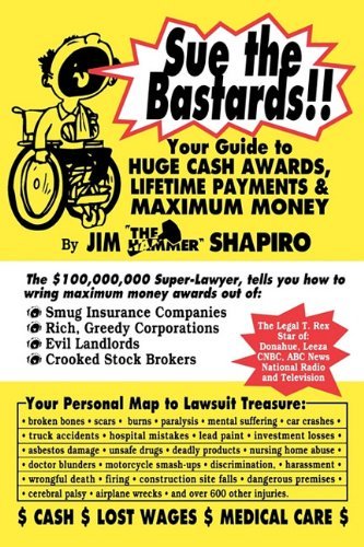 Sue the Bastards!! Your Guide to Huge Cash - James Shapiro - Bøger - Boca Press LLC - 9781883527068 - 30. december 1997
