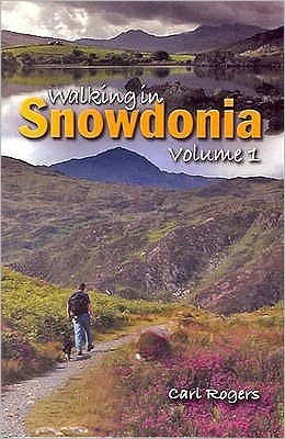 Cover for Carl Rogers · Walking in Northern Snowdonia: Twenty Circular Walks Exploring the Woods, Valleys and Lower Hillsides of Northern Snowdonia (Paperback Book) [UK edition] (2005)