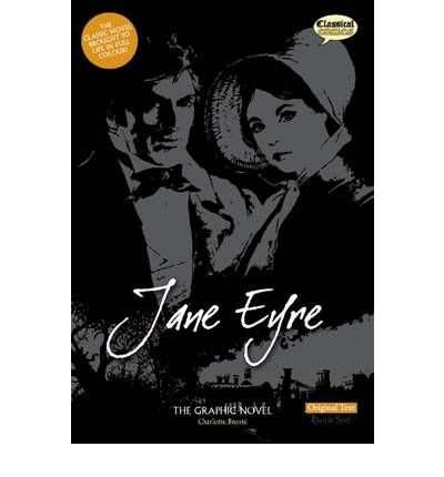 Jane Eyre: Original Text - Charlotte Bronte - Bøger - Classical Comics - 9781906332068 - 29. september 2008