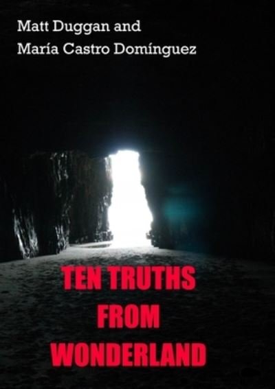 Cover for Matt Duggan · Ten Truths From Wonderland (Paperback Book) (2020)
