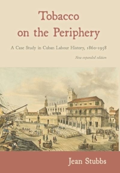 Cover for Jean Stubbs · Tobacco on the Periphery (Book) (2023)