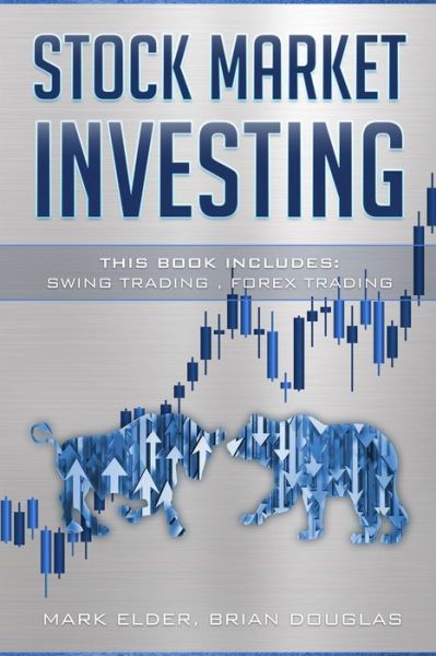 Cover for Mark Elder · Stock Market Investing: 2 Manuscript: Swing Trading, Forex Trading (Paperback Book) (2021)