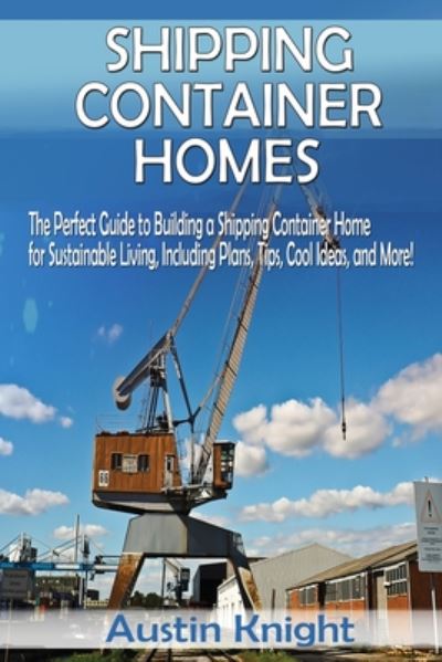 Cover for Austin Knight · Shipping Container Homes (Paperback Book) (2020)