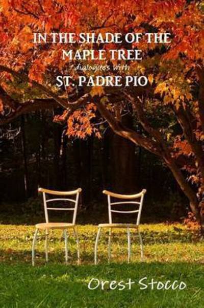 Cover for Orest Stocco · In the Shade of the Maple Tree (Taschenbuch) (2015)