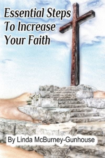 Cover for Linda McBurney-Gunhouse · Essential Steps to Increase Your Faith (Paperback Book) (2020)