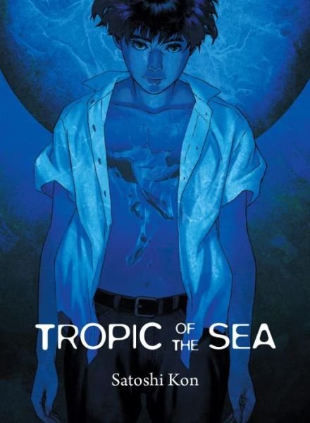 Cover for Satoshi Kon · Tropic Of The Sea (Paperback Bog) (2013)