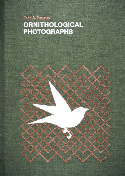 Cover for Todd Forsgren · Ornithological Photographs (Paperback Book) (2015)