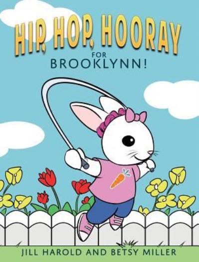 Cover for Jill Harold · Hip, Hop, Hooray for Brooklynn! (Hardcover Book) (2017)