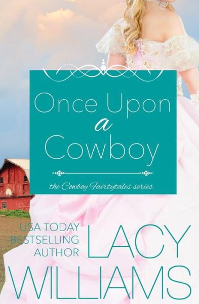 Cover for Lacy Williams · Once Upon a Cowboy (Paperback Book) (2016)