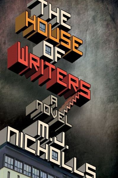 Cover for M J Nicholls · The House of Writers (Paperback Book) (2016)