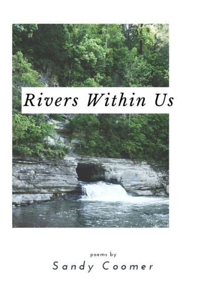 Cover for Sandy Coomer · Rivers Within Us (Paperback Book) (2018)