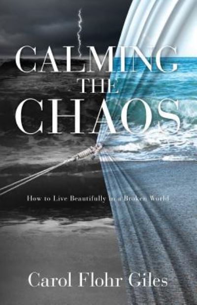 Cover for Carol Flohr Giles · Calming The Chaos (Paperback Book) (2017)