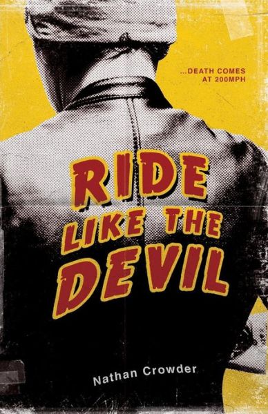 Cover for Nathan Crowder · Ride Like the Devil (Paperback Book) (2018)