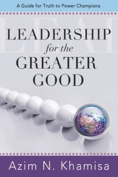 Cover for Azim Khamisa · Leadership for the Greater Good (Paperback Bog) (2020)