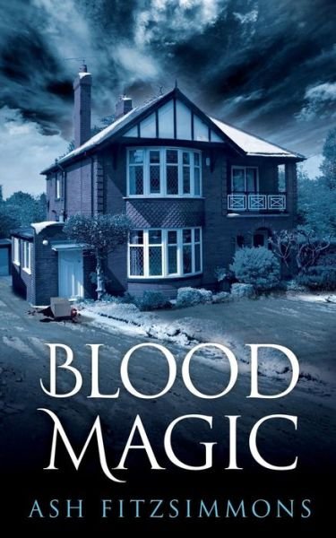 Cover for Ash Fitzsimmons · Blood Magic: Stranger Magics, Book Four - Stranger Magics (Taschenbuch) (2019)