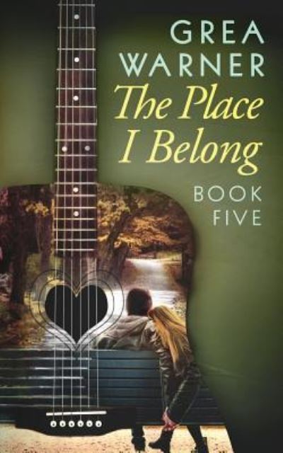 Cover for Grea Warner · The Place I Belong (Paperback Bog) (2019)