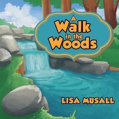 Cover for Lisa Musall · A Walk in the Woods (Paperback Book) (2019)