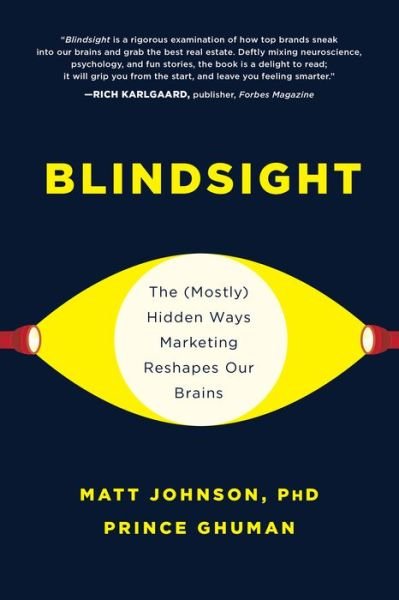 Cover for Matt Johnson · Blindsight: The (Mostly) Hidden Ways Marketing Reshapes Our Brains (Hardcover bog) (2020)
