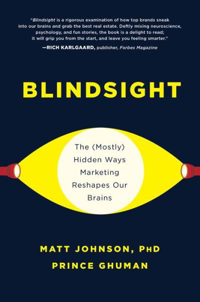 Cover for Matt Johnson · Blindsight: The (Mostly) Hidden Ways Marketing Reshapes Our Brains (Hardcover Book) (2020)