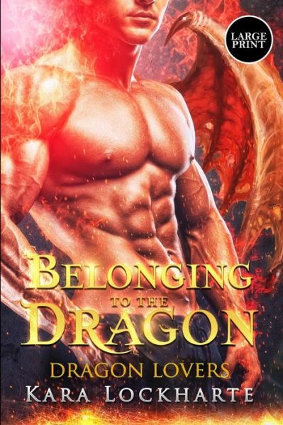 Cover for Lockharte Kara · Belonging to the Dragon (Paperback Book) (2018)