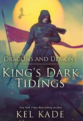 Cover for Kel Kade · Dragons and Demons (Innbunden bok) (2022)